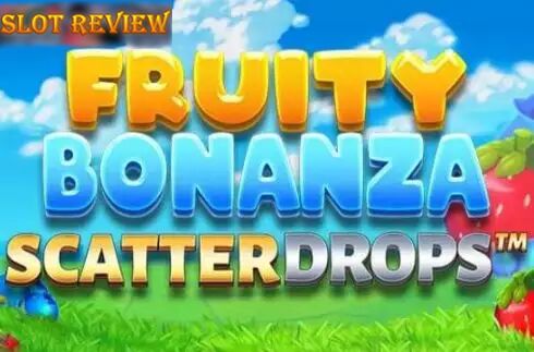 Fruity Bonanza Scatter Drops